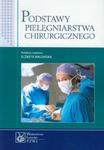 Podstawy pielęgniarstwa chirurgicznego w sklepie internetowym Ksiazki-medyczne.eu