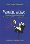 Malowane wierszem Scenariusze imprez okolicznościowych dla zintegrowanych klas nauczania początkowego w sklepie internetowym Ksiazki-medyczne.eu