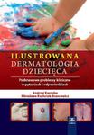 Ilustrowana dermatologia dziecięca Podstawowe problemy kliniczne w pytaniach i odpowiedziach w sklepie internetowym Ksiazki-medyczne.eu