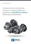 Projektowanie elementów maszyn z wykorzystaniem programu Autodesk Inventor w sklepie internetowym Ksiazki-medyczne.eu