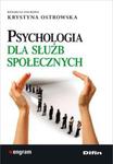 Psychologia dla służb społecznych w sklepie internetowym Ksiazki-medyczne.eu