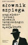 Słownik szpiega angielsko-polski słownik terminologii służb specjalnych w sklepie internetowym Ksiazki-medyczne.eu