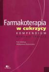 Farmakoterapia w cukrzycy Kompendium w sklepie internetowym Ksiazki-medyczne.eu