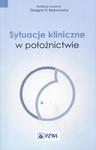 Sytuacje kliniczne w położnictwie w sklepie internetowym Ksiazki-medyczne.eu