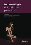 Dermatologia dla stylistów paznokci w sklepie internetowym Ksiazki-medyczne.eu