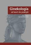 GINEKOLOGIA od teorii do praktyki w sklepie internetowym Ksiazki-medyczne.eu