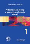 Podejmowanie decyzji w operacyjnym leczeniu złamań - Tom 1 w sklepie internetowym Ksiazki-medyczne.eu