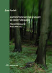 Antropogeniczne zmiany w ekosystemach. Transformacje roślinności w sklepie internetowym Ksiazki-medyczne.eu