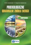 Proekologiczne odnawialne źródła energii Kompendium w sklepie internetowym Ksiazki-medyczne.eu