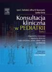 Konsultacja kliniczna w pediatrii. Tom 1 w sklepie internetowym Ksiazki-medyczne.eu