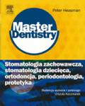 Stomatologia zachowawcza, stomatologia dziecięca, ortodoncja, periodontologia, protetyka. Seria Master Dentistry w sklepie internetowym Ksiazki-medyczne.eu