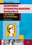 Anatomia stomatologiczna Woelfela i jej związek ze stomatologią w sklepie internetowym Ksiazki-medyczne.eu