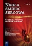 Nagła śmierć sercowa. Co lekarz praktyk wiedzieć powinien. Tom II w sklepie internetowym Ksiazki-medyczne.eu