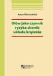 Ołów jako czynnik ryzyka chorób układu krążenia w sklepie internetowym Ksiazki-medyczne.eu