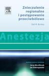 Anestezja. Znieczulenie regionalne i postępowanie przeciwbólowe w sklepie internetowym Ksiazki-medyczne.eu