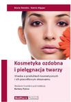 Kosmetyka ozdobna i pielęgnacja twarzy Informacje o produktach i ich prawidłowym stosowaniu w sklepie internetowym Ksiazki-medyczne.eu