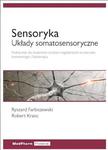 Sensoryka - układy somatosensoryczne Podręcznik dla studentów studiów magisterskich na kierunku kosmetologia i fizjoterapia w sklepie internetowym Ksiazki-medyczne.eu