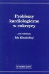 Problemy kardiologiczne w cukrzycy w sklepie internetowym Ksiazki-medyczne.eu