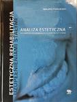 Estetyczna rehabilitacja uzupełnieniami stałymi Analiza estetyczna T.1 w sklepie internetowym Ksiazki-medyczne.eu