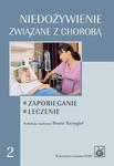 Niedożywienie związane z chorobą. Zapobieganie. Leczenie w sklepie internetowym Ksiazki-medyczne.eu