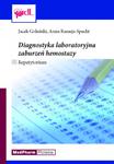 Diagnostyka laboratoryjna zaburzeń hemostazy Repetytorium w sklepie internetowym Ksiazki-medyczne.eu