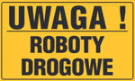 Tablica informacyjna 20x33cm UWAGA! ROBOTY DROGOWE w sklepie internetowym Chle-mar