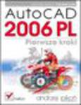 AutoCAD 2006 PL. Pierwsze kroki w sklepie internetowym Helion.pl