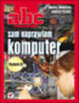 ABC sam naprawiam komputer. Wydanie II. eBook. ePub w sklepie internetowym Helion.pl