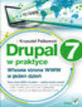 Drupal 7 w praktyce. Własna strona WWW w jeden dzień w sklepie internetowym Helion.pl