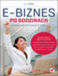 E-biznes po godzinach. Jak zarabiać w sieci bez rzucania pracy na etacie. eBook. ePub w sklepie internetowym Helion.pl