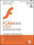 Macromedia Flash MX 2004 ActionScript. Oficjalny podręcznik w sklepie internetowym Helion.pl