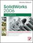 SolidWorks 2006 w praktyce w sklepie internetowym Helion.pl