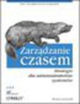 Zarządzanie czasem. Strategie dla administratorów systemów w sklepie internetowym Helion.pl