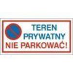 Znak TEREN PRYWATNY NIE PARKOWAĆ! 704-07 w sklepie internetowym pozarpoz.pl