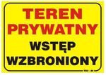 TABLICA 35*25CM UWAGA! TEREN PRYWATNY WSTĘP WZBRONIONY w sklepie internetowym Beriza.pl 