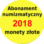 Abonament numizmatyczny 2017 na monety zĹote z marĹźÄ 10% w sklepie internetowym enumizmatyczny.pl