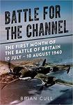 Battle for the Channel: The First Month of the Battle of Britain 10 July - 10 August 1940 w sklepie internetowym Ukarola.pl 