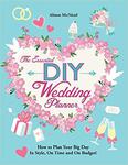 The Essential DIY Wedding Planner: How to Plan Your Big Day In Style, On Time and On Budget! w sklepie internetowym Ukarola.pl 