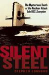 Silent Steel: The Mysterious Death of the Nuclear Attack Sub USS Scorpion w sklepie internetowym Ukarola.pl 