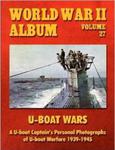 World War II Album Volume 27: U-boat Wars: A U-boat Captain's Personal Photographs of U-boat Warfare 1939-1945 w sklepie internetowym Ukarola.pl 