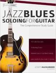 Jazz Blues Soloing for Guitar: The Comprehensive Study Guide: Volume 3 (Fundamental Changes in Jazz Guitar) w sklepie internetowym Ukarola.pl 