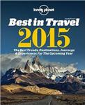 Lonely Planet's Best in Travel 2015: The Best Trends, Destinations, Journeys & Experiences for the Year Ahead (Lonely Planet Best in Travel) w sklepie internetowym Ukarola.pl 