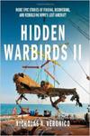 Hidden Warbirds II: More Epic Stories of Finding, Recovering, and Rebuilding WWII's Lost Aircraft: 2 w sklepie internetowym Ukarola.pl 