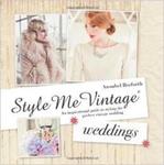 Style Me Vintage: Weddings: An Inspirational Guide to Styling the Perfect Vintage Wedding w sklepie internetowym Ukarola.pl 