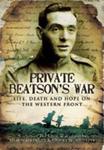 Private Beatson's War (Hardback) Life, Death and Hope on the Western Front w sklepie internetowym Ukarola.pl 