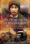 Lady Under Fire on the Western Front (Hardback) The Great War Letters of Lady Dorothie Feilding MM w sklepie internetowym Ukarola.pl 