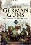 With the German Guns (Paperback) Four Years on the Western Front w sklepie internetowym Ukarola.pl 