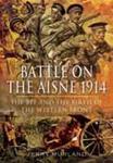 Battle on the Aisne 1914 (Hardback) The BEF and the Birth of the Western Front w sklepie internetowym Ukarola.pl 