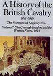 A History Of The British Cavalry 1816-1919 Volume 7 (Hardback) The Curragh Incident And The Western Front 1914 w sklepie internetowym Ukarola.pl 