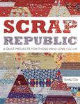 Scrap Republic: 8 Quilt Projects for Those Who Love Color w sklepie internetowym Ukarola.pl 